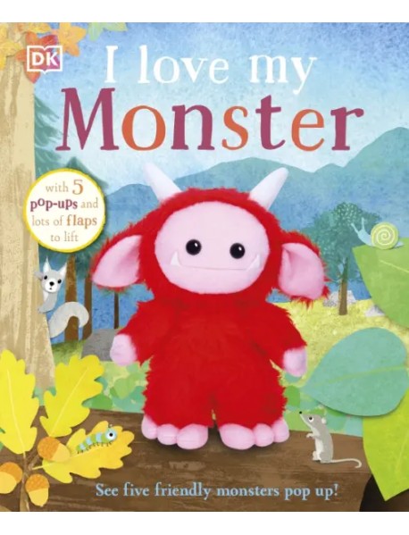 I Love My Monster. Board book