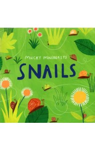 Mucky Minibeasts: Snails