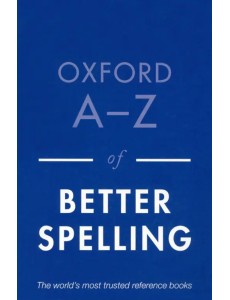 Oxford A-Z of Better Spelling