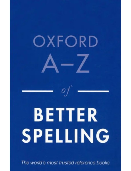 Oxford A-Z of Better Spelling