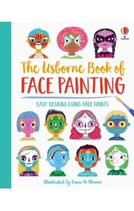The Usborne Book of Face Painting (spiral bound)