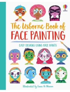 The Usborne Book of Face Painting (spiral bound)