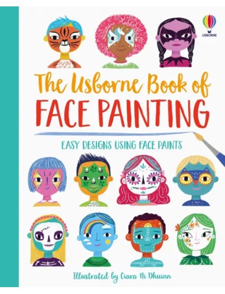 The Usborne Book of Face Painting (spiral bound)