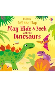 Play Hide & Seek With the Dinosaurs. Board book