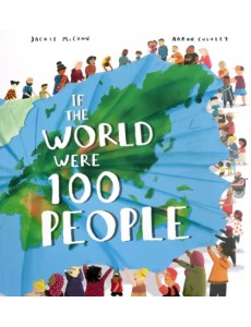 If the World Were 100 People If the World Were 100 People