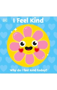 I Feel Kind. Why do I feel kind today?