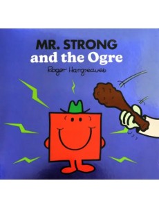 Mr. Strong and the Ogre Mr. Strong and the Ogre