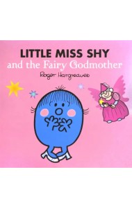 Little Miss Shy and the Fairy Godmother