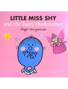 Little Miss Shy and the Fairy Godmother
