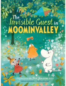 The Invisible Guest in Moominvalley The Invisible Guest in Moominvalley
