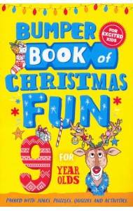 Bumper Book of Christmas Fun for 9 Year Olds