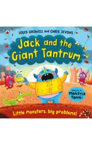 Jack and the Giant Tantrum. Little monsters, big problems