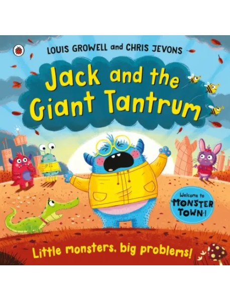 Jack and the Giant Tantrum. Little monsters, big problems