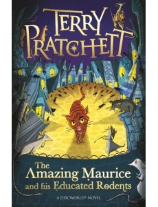 The Amazing Maurice and his Educated Rodents The Amazing Maurice and his Educated Rodents