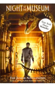 Night at the Museum. The Junior Novelization