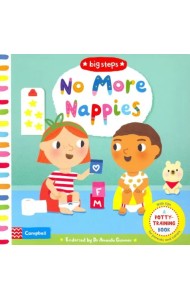 No More Nappies. A Potty-Training Book. Board book