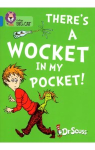 There’s a Wocket in my Pocket
