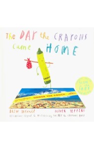 The Day the Crayons Came Home. Board Book