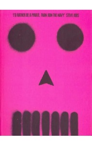 Be More Pirate Or How to Take On the World and Win