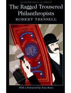 The Ragged Trousered Philanthropists