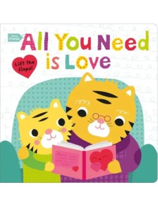 Little Friends. All You Need Is Love Little Friends. All You Need Is Love