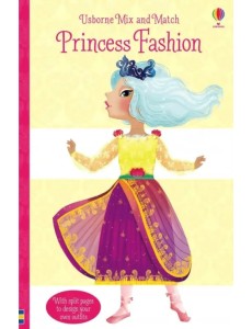 Mix and Match. Princess Fashion Mix and Match. Princess Fashion