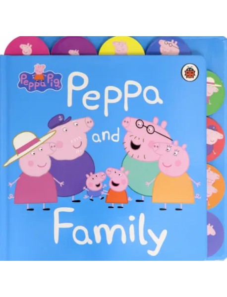 Peppa and Family