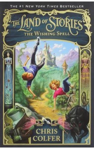 The Land of Stories. The Wishing Spell