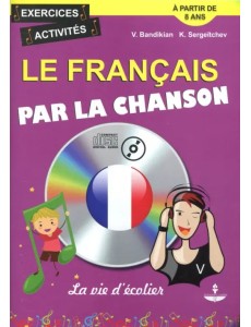 Le Francais Par La Chanson. La vie d