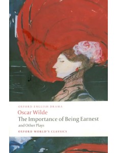 The Importance of Being Earnest and Other Plays
