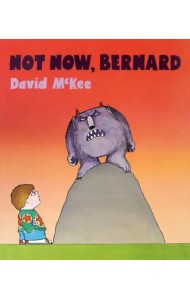 Not Now, Bernard