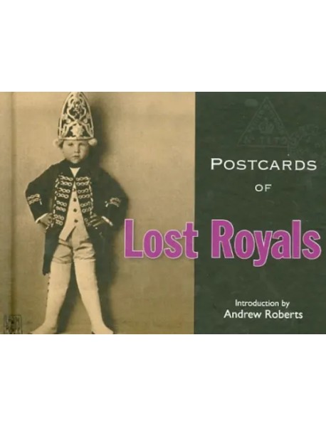 Postcards of Lost Royals