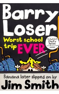 Barry Loser: Worst School Trip Ever!