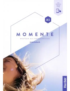 Momente A1. Arbeitsbuch plus interaktive Version Momente A1. Arbeitsbuch plus interaktive Version