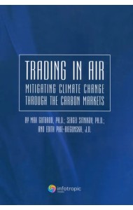 Trading in Air: Mitigating Climate Change Through the Carbon Markets