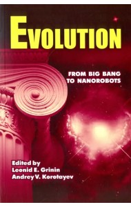 Evolution. From Big Bang to Nanorobots