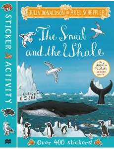 The Snail and the Whale Sticker Book The Snail and the Whale Sticker Book