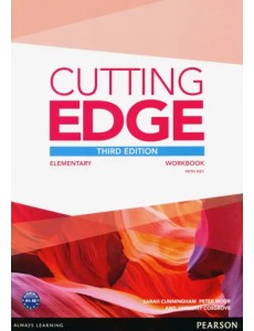 Cutting Edge. Elementary. Workbook with Key Cutting Edge. Elementary. Workbook with Key