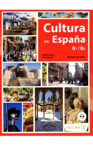 Cultura en Espana. B1-B2 (+ audio) (+ Audio CD)