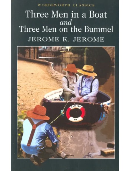 Three Men in a Boat & Three Men on a Bummel