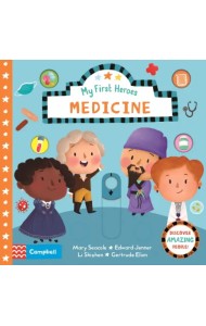 My First Heroes: Medicine (board book)