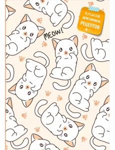 Книга для записи рецептов. Котики Книга для записи рецептов. Котики