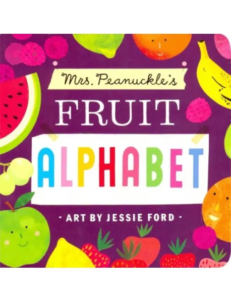 Mrs. Peanuckle's Fruit Alphabet