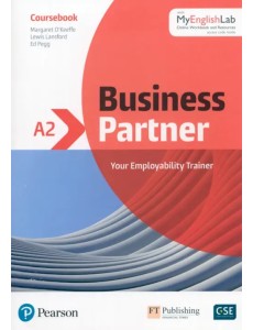 Business Partner. A2. Coursebook + MyEnglishLab Business Partner. A2. Coursebook + MyEnglishLab