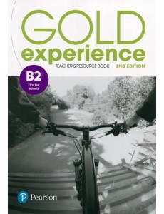 Gold Experience. B2. Teacher Gold Experience. B2. Teacher