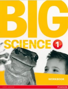 Big Science 1. Workbook Big Science 1. Workbook