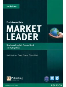 Market Leader. Pre-Intermediate. Coursebook + DVD + MyEnglishLab Market Leader. Pre-Intermediate. Coursebook + DVD + MyEnglishLab