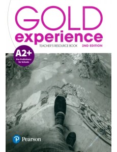 Gold Experience. A2+. Teacher