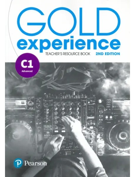 Gold Experience. C1. Teacher's Resource Book