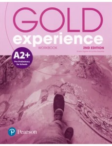 Gold Experience. A2+. Workbook Gold Experience. A2+. Workbook